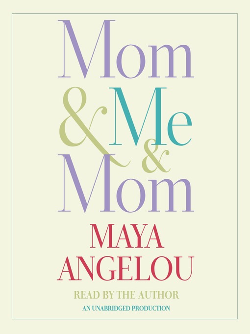 Title details for Mom & Me & Mom by Maya Angelou - Available